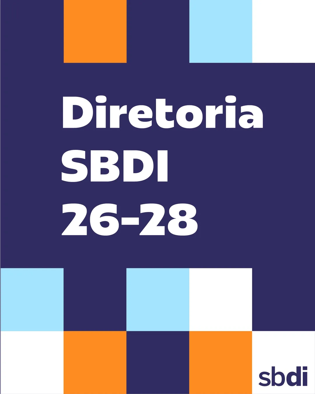 Capa em azul-marinho com quadrados laranja, azul-claro e branco e o título "Diretoria SBDI 26-28", com a marca sbdi no canto inferior direito.