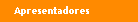 Apresentadores