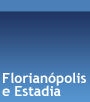 Florianópolis e Estadia